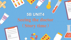 五年級英語下冊課件-Unit 4 Seeing the doctor（Story time）（236）-譯林版